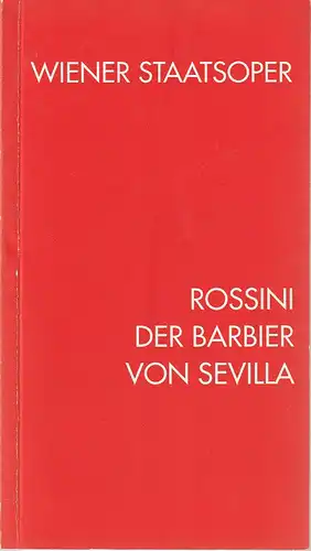 Direktion  der Wiener Staatsoper, Eberhard Waechter, Hans-Jürgen Gaida, Angelika Niederberger: Programmheft Gioachino Rossini IL BARBIERE DI SIVIGLA 29. April 2002. 