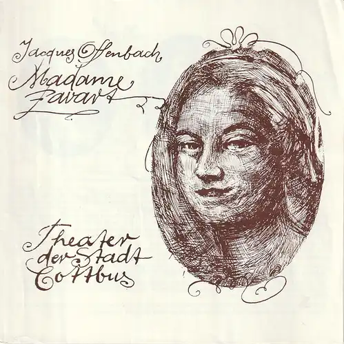 Theater der Stadt Cottbus, Ursula Fröhlich, Hans-Hermann Liebrecht, Walter Böhm: Programmheft Jacques Offenbach MADAME FAVART Premiere 26. Oktober 1974 Spielzeit 1974 / 75 Nr. 4. 