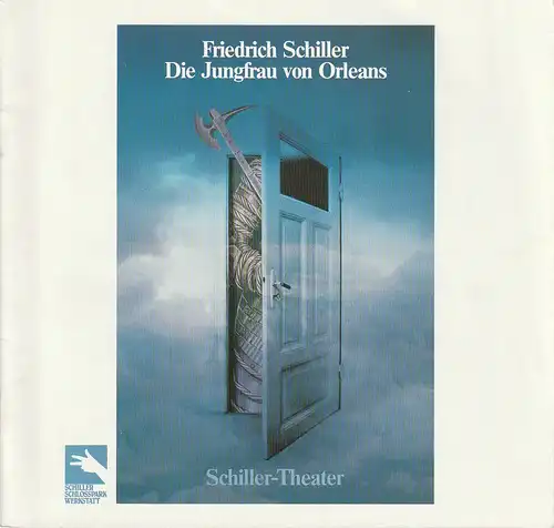 Schiller-Theater Berlin, Torsten Fischer: Programmheft Friedrich Schiller DIE JUNGFRAU VON ORLEANS Premiere 14. Juli 1984. 
