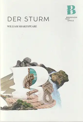 Bregenzer Festspiele GmbH, Elisabeth Sobotka, Olaf A. Schmitt, Laura Bruckner, David Heiligers, Andrea Breitler, Armin Smailovic (Probenfotos): Programmheft William Shakespeare DER STURM  Premiere 23. Juli 2022  Bregenzer Festspiele 2022. 