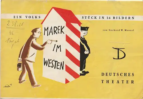 Deutsches Theater Berlin,Wolfgang Langhoff, Heinar Kipphardt,  Herbert Sandberg: Programmheft Gerhard W.  Menzel MAREK IM WESTEN  1952. 