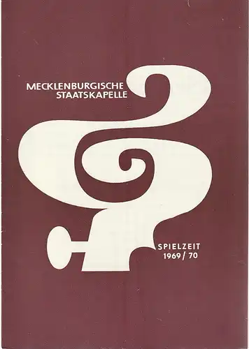 Mecklenburgisches Staatstheater Schwerin, Mecklenburgische Staatskapelle, Rudi Kostka, Peter Kaiser: Programmheft 4. SINFONIEKONZERT 9. Dezember 1969 Großes Haus Spielzeit 1969 / 70 Heft 8. 