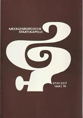 Mecklenburgisches Staatstheater Schwerin, Mecklenburgische Staatskapelle, Rudi Kostka, Peter Kaiser: Programmheft 1. SINFONIEKONZERT 4. November 1969 Spielzeit 1969 / 70 Heft 6. 