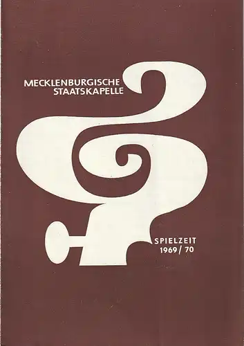 Mecklenburgisches Staatstheater Schwerin, Mecklenburgische Staatskapelle, Rudi Kostka, Peter Kaiser: Programmheft 1. SINFONIEKONZERT 9. September 1969 Großes Haus Spielzeit 1969 / 70 Heft 3. 