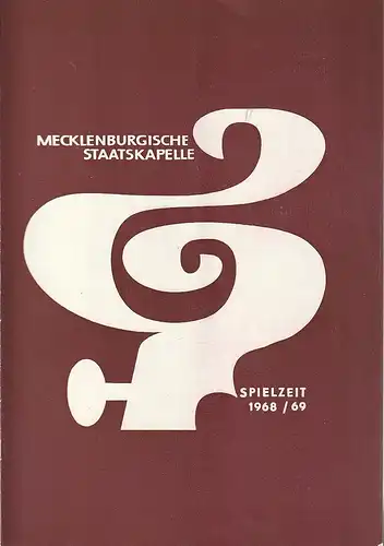 Mecklenburgisches Staatstheater Schwerin, Mecklenburgische Staatskapelle, Rudi Kostka, Peter Kaiser: Programmheft 1. SINFONIEKONZERT 3. September 1968 Großes Haus Spielzeit 1968 / 69 Heft 1. 