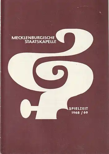 Mecklenburgisches Staatstheater Schwerin, Mecklenburgische Staatskapelle, Rudi Kostka, Peter Kaiser: Programmheft 7. SINFONIEKONZERT  4. März 1969 Großes Haus Spielzeit 1968 / 69 Heft 13. 