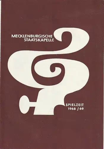 Mecklenburgisches Staatstheater Schwerin, Mecklenburgische Staatskapelle, Rudi Kostka, Peter Kaiser: Programmheft 8. SINFONIEKONZERT 13. Mai 1969 Großes Haus Spielzeit 1968 / 69 Heft 16. 