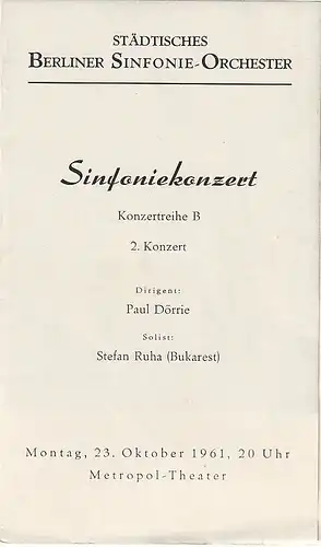 Städtisches Berliner Sinfonie-Orchester: Programmheft SINFONIEKONZERT 2. Konzert STÄDTISCHES BERLINER SINFONIE-ORCHESTER 23. Oktober 1961 Metropol-Theater. 