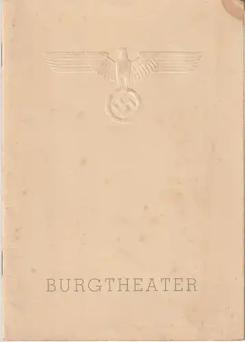 Staatstheaterverwaltung Wien, Lothar Müthel, H. Ch. Mettin: Programmheft Hermann Bahr DER FRANZL 8. Februar 1941 Burgtheater Jahrgang 1940 / 41 Heft 2. 