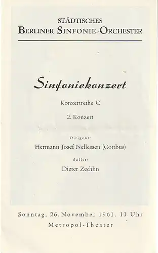 Städtisches Berliner Sinfonie-Orchester: Programmheft SINFONIEKONZERT 2. Konzert STÄDTISCHES BERLINER SINFONIE-ORCHESTER 26. November 1961 Metropol-Theater. 