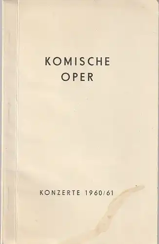 Komische Oper Berlin: Programmheft KONZERTE 1960 / 61. 