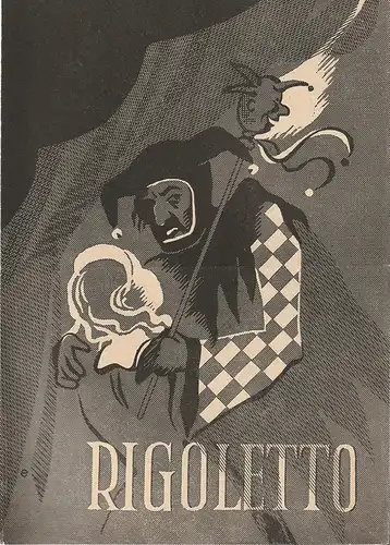 Städtische Theater Leipzig: Programmheft Giuseppe Verdi RIGOLETTO 1954. 
