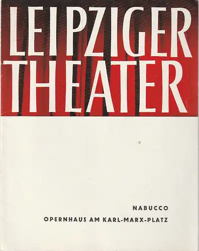 Städtische Theater Leipzig, Karl Kayser, Michael Richter, Dietrich Wolf, Isolde Hönig: Programmheft Giuseppe Verdi NABUCCO 19. Dezember 1965 Opernhaus Spielzeit 1964 / 65 Heft 27. 