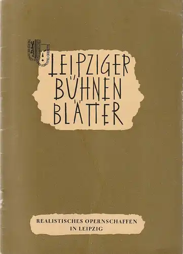 Städtische Theater Leipzig, Max Burghardt, Ferdinand May, Günter Kaltofen: Programmheft LEIPZIGER BÜHNENBLÄTTER Spielzeit 1952 / 53 Heft 3. 