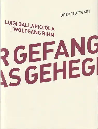 Oper Stuttgart, Jossi Wieler, Sergio Morabito, Volker Kühn: Programmheft Luigi Dallapiccola DER GEFANGENE / Wolfgang Rihm DAS GEHEGE Spielzeit 26. April 2018 Spielzeit 2017 / 18. 