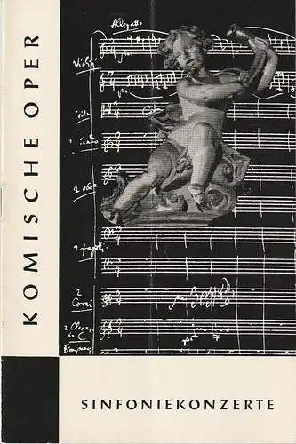 Komische Oper, Horst Seeger, Martin Vogler, Dietrich kaufmann: Programmheft 1. SINFONIEKONZERT 9. Oktober 1963 ORCHESTER DER KOMISCHEN OPER  Berliner Festtage 1963. 