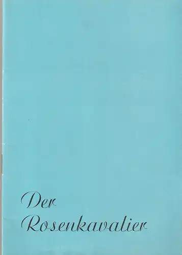 Mecklenburgisches Staatstheater Schwerin, Rudi Kostka, Peter Kaiser: Programmheft Richard Strauss DER ROSENKAVALIER Premiere 15. Juni 1969 Spielzeit 1968 / 69 Heft 24. 