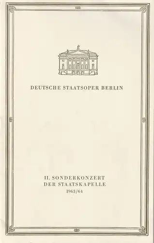 Deutsche Staatsoper Berlin, Horst Richter: Programmheft II. SONDERKONZERT DER STAATSKAPELLE  1. Dezember 1963  Spielzeit 1963 / 64. 