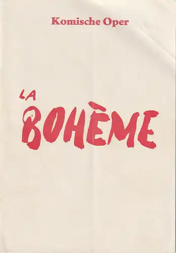Komische Oper, Martin Vogler, Reinhard Zimmermann: Programmheft Giacomo Puccini LA BOHEME 20. Juni 1963. 