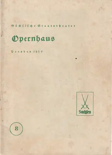 Verwaltung der Sächsischen Staatstheater, Opernhaus Dresden, Gerhard Pietzsch: Programmheft Georges Bizet CARMEN 24. Januar 1939. 