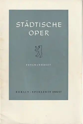 Städtische Oper Berlin, Carl Ebert: Programmheft Gioacchino Rossini DER GRAF ORY Premiere 4. März 1957 Spielzeit 1956 / 57. 