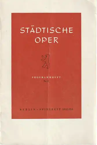 Städtische Oper Berlin, Carl Ebert, Michael Oehring, Wilhelm Reinking: Programmheft Wolfgang Amadeus Mozart DON GIOVANNI Spielzeit 1955 / 56 Nr. 2. 