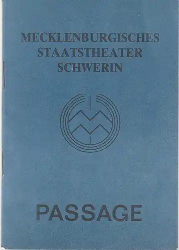 Mecklenburgisches Staatstheater Schwerin, Alfred Nicolaus, Rainer Jahnke, Uwe Sinecker: Programmheft Christoph Hein PASSAGE. 