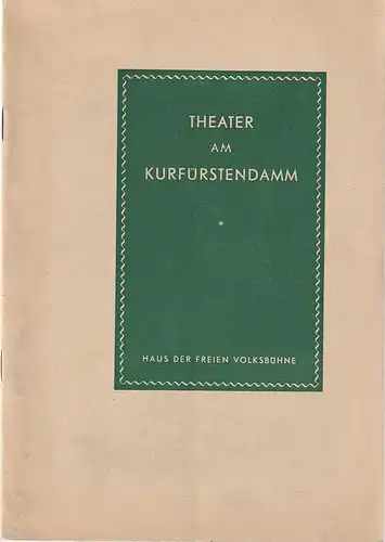 Theater am Kurfürstendamm, Gerhard Hirsch: Programmheft Eugene O'Neill EINES LANGEN TAGES REISE IN DIE NACHT 25. September 1956. 