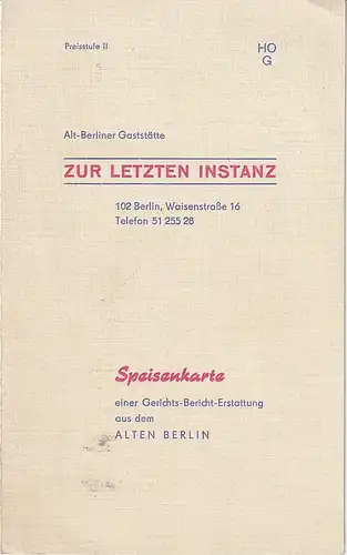 Zur letzten Instanz Alt-Berliner Gaststätte: SPEISENKARTE EINER GERICHTS-BERICHT-ERSTATTUNG AUS DEM ALTEN BERLIN. 