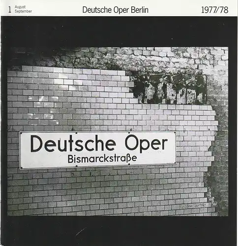 Deutsche Oper Berlin, Siegfried Palm: Programmheft Wolfgang Amadeus Mozart DIE ENTFÜHRUNG AUS DEM SERAIL Spielzeit 1977 / 78 Nr. 1 August September. 
