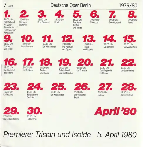 Deutsche Oper Berlin, Siegfried Palm: Programmheft Richard Wagner TRISTAN UND ISOLDE Premiere 5. April 1980 Spielzeit 1979 / 80 Nr. 7 April. 