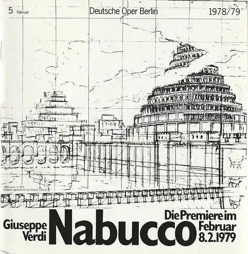 Deutsche Oper Berlin, Siegfried Palm: Programmheft Giuseppe Verdi NABUCCO Spielzeit 1978 / 79 Nr. 5 Februar. 