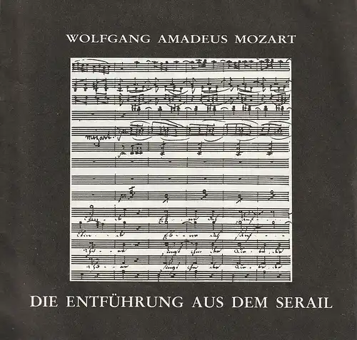 Mecklenburgisches Staatstheater Schwerin, Alfred Nicolaus, Eckart Kröplin, Helmut Schultz: Programmheft Wolfgang Amadeus Mozart DIE ENTFÜHRUNG AUS DEM SERAIL Premiere 19. März 1989. 