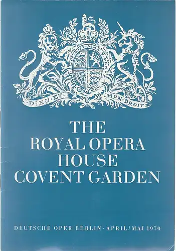 Claus H. Henneberg, Wilhelm Reinking: Programmheft THE ROYAL OPERA HOUSE CONVENT GARDEN Deutsche Oper Berlin April / Mai 1970. 