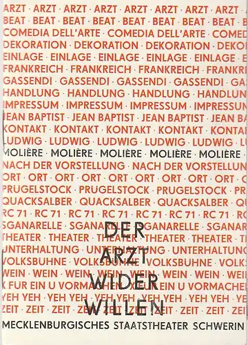 Mecklenburgisches Staatstheater Schwerin, Rudi Kostka, Dietrich Barthel: Programmheft Moliere DER ARZT WIDER WILLEN Premiere 19. November 1972 Spielzeit 1972 / 73 Heft 10. 