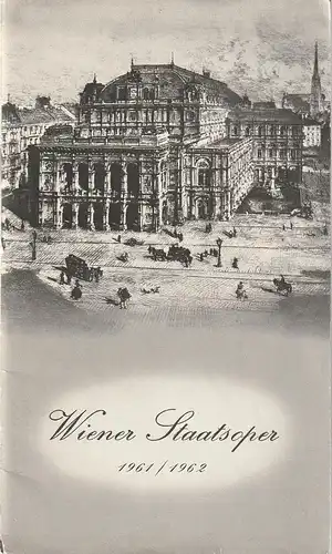 Wiener Staatsoper, Bundestheaterverwaltung, Christl Schönfeldt, Ernst August Schneider: PROGRAMMHEFT DER WIENER STAATSOPER 31. Mai 1962. 