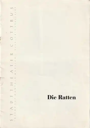 Stadttheater Cottbus, Manfred Wedlich, R. Freiesleben: Programmheft Gerhart Hauptmann DIE RATTEN Spielzeit 1956 / 57 Heft 11. 