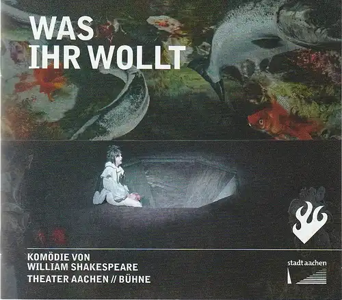 Stadttheater und Musikdirektion Aachen, Michael Schmitz-Aufterbeck, Inge Zeppenfeld, Marie-Luise Manthel ( Probenfotos ): Programmheft William Shakespeare WAS IHR WOLLT Premiere 11. März 2023 Spielzeit 2022 / 23. 