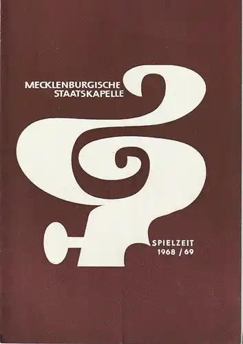 Mecklenburgische Staatstheater Schwerin, Rudi Kostka, Peter Kaiser: Programmheft MECKLENBURGISCHE STAATSKAPELLE  2. SONDERKONZERT 1. April 1969 Großes Haus 4. April 1969 Theater Wismar Spielzeit 1968 / 69. 