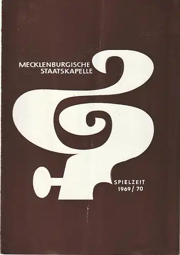 Mecklenburgische Staatstheater Schwerin, Rudi Kostka, Peter Kaiser: Programmheft MECKLENBURGISCHE STAATSKAPELLE  5. SINFONIEKONZERT 6. + 7. Januar 1970 Großes Haus  Spielzeit 1969 / 70. 