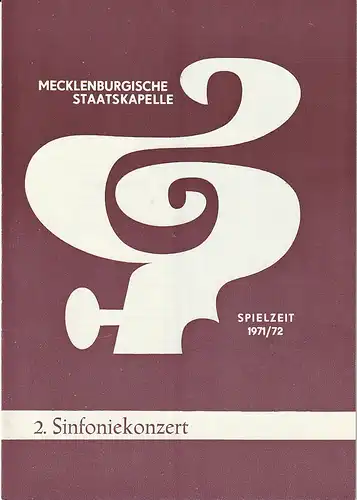 Mecklenburgische Staatstheater Schwerin, Rudi Kostka, Peter Kaiser: Programmheft MECKLENBURGISCHE STAATSKAPELLE  2. SINFONIEKONZERT 2. + 3. November 1971 Großes Haus Spielzeit 1971 / 72 Heft 5. 