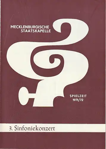 Mecklenburgische Staatstheater Schwerin, Rudi Kostka, Karl-Heinz Bückner: Programmheft MECKLENBURGISCHE STAATSKAPELLE  3. SINFONIEKONZERT 30. November und 1.Dezember 1971 Großes Haus Spielzeit 1971 / 72 Heft 5. 