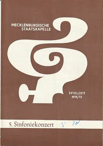 Mecklenburgische Staatstheater Schwerin, Rudi Kostka, Karl-Heinz Bückner: Programmheft MECKLENBURGISCHE STAATSKAPELLE  5. SINFONIEKONZERT 29. Februar 1972 und 1. März 1972 Großes Haus Spielzeit 1971 / 72 Heft 9. 