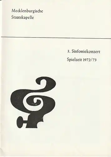 Mecklenburgische Staatstheater Schwerin, Rudi Kostka, Horst Schwarz-Linek: Programmheft MECKLENBURGISCHE STAATSKAPELLE  3. SINFONIEKONZERT 31. Oktober + 1. November 1972 Großes Haus Spielzeit 1972 / 73 Heft 4. 