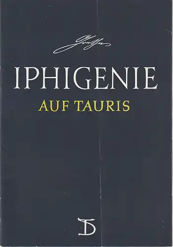 Deutsches Theater Berlin Staatstheater der DDR, Wolfgang Heinz, Kurt Seeger, Ingeborg Voss: Programmheft Johann Wolfgang von Goethe IPHIGENIE AUF TAURIS Premiere 4. Oktober 1963 Spielzeit 1963 / 64 Heft 1. 