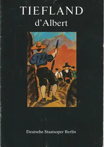 Deutsche Staatsoper Berlin DDR, Ilse Winter, Erhard Grüttner: Programmheft Eugen d'Albert TIEFLAND 20. Oktober 1983. 