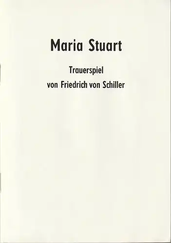 Mecklenburgisches Staatstheater Schwerin, Rudi Kostka, Rosemarie Schauer: Programmheft Friedrich Schiller MARIA STUART Premiere 30. Mai 1971 Spielzeit 1970 / 71 Heft 20. 