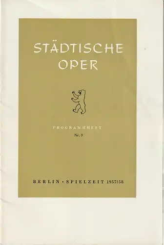 Städtische Oper Berlin, Carl Ebert, Horst Goerges, Wilhelm Reinking: Programmheft Giuseppe Verdi NABUCCO 16. November 1957 Jahrgang 1957 / 58 Nr. 3. 