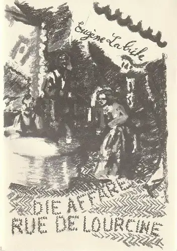 Schaubühne am Lehniner Platz Berlin, Francis Biras ( Zeichnungen ): Programmheft Eugene Labiche DIE AFFÄRE RUE DE LOURCINE Premiere 20. Juni 1988 Spielzeit 1987 / 88. 