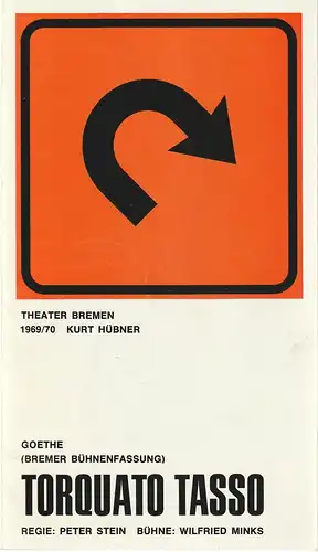 Theater der Freien Hansestadt Bremen, Kurt Hübner, Mauer, Krauss: Programmheft Johann Wolfgang Goethe TORQUATO TASSO Spielzeit 1969 / 70. 